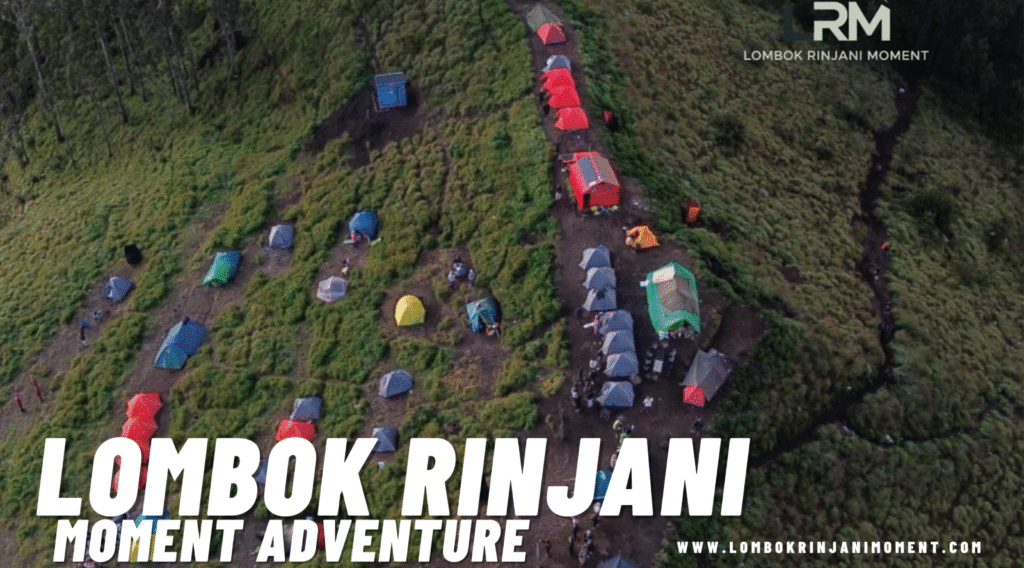 Aerial view of a crowded Rinjani campsite with multiple colored tents pitched on a grassy slope, showing a trail winding up the hill. The Lombok Rinjani Moment logo is overlaid.