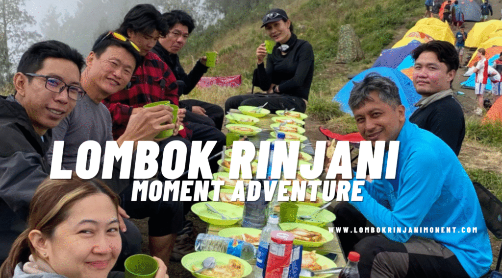 A group of happy hikers and guides sitting around a table, enjoying a meal at the Mount Rinjani campsite, with tents in the background. The LRM logo and text are overlaid.