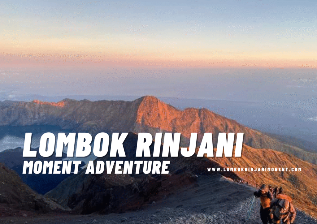 Hikers ascending the volcanic scree slope of Mount Rinjani at sunrise, with massive peaks silhouetted against the sky and "Lombok Rinjani Moment Adventure" text overlay.